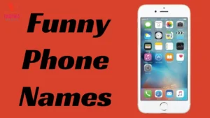 290+ Funny Phone Names [Clever Ideas]