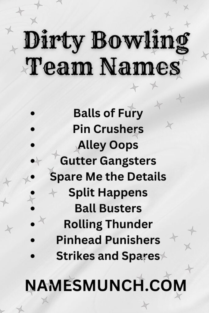 Dirty Bowling Team Names 