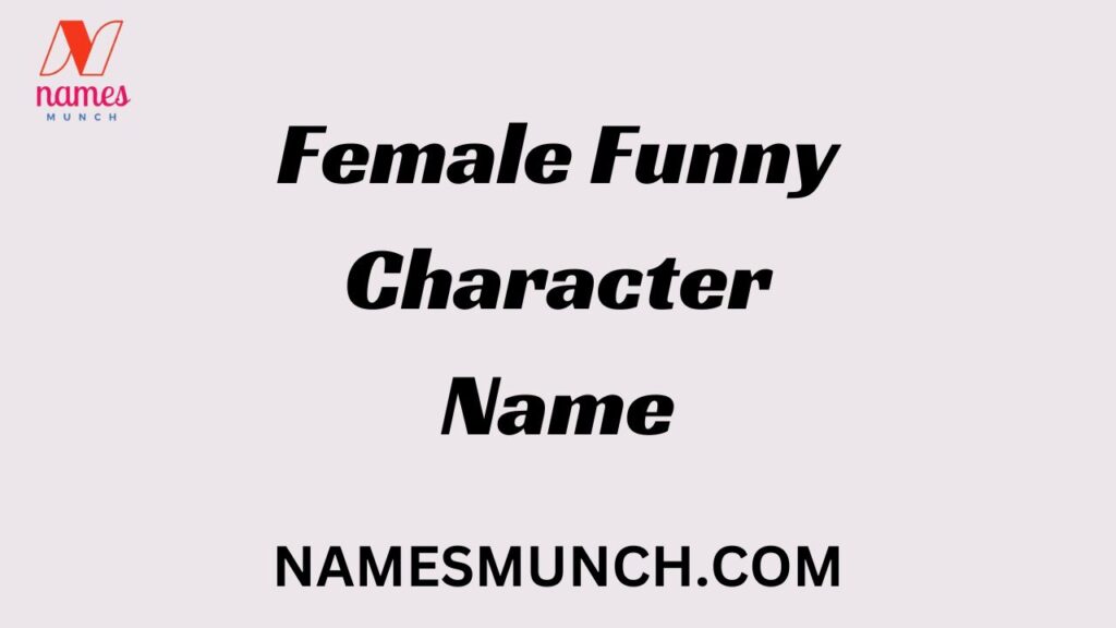 Female Funny Character Name